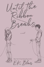 Until the Ribbon Breaks