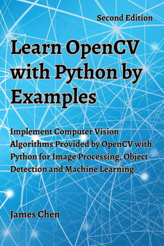 Learn OpenCV with Python by Examples