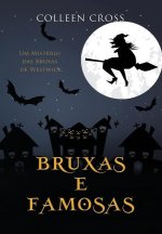 Bruxas e Famosas: Um Mistério das Bruxas de Westwick #3