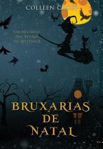 Bruxarias de Natal: Um Mistério das Bruxas de Westwick #4