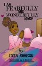 I Am Fearfully & Wonderfully Made