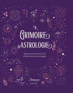 Le grimoire de l'astrologie