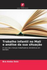 Trabalho infantil no Mali e análise da sua situaç?o