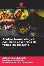 Análise farmacológica dos óleos essenciais de folhas de curcuma