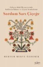 Sordum Sari Cicege