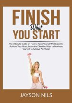 Finish What You Start