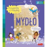 Mydło. Akademia mądrego dziecka. Przygody z nauką