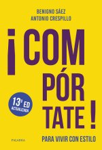 ?Compórtate!: Para vivir con estilo