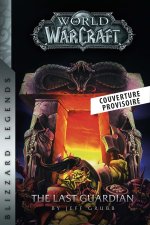 Warcraft : Le dernier gardien (Nouvelle édition)