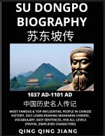 Su Dongpo Biography - Tang Poet, Most Famous & Top Influential People in History, Self-Learn Reading Mandarin Chinese, Vocabulary, Easy Sentences, HSK