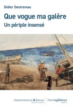 Que vogue ma galère !
