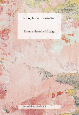 rien, le ciel peut-être