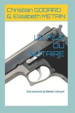 Le Fils Du Notaire: Une aventure de Bastien Lécuyer