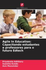 Agile In Education: Capacitando estudantes e professores para o futuro Edtech