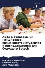 Agile w obrazowanii: Rasshirenie wozmozhnostej studentow i prepodawatelej dlq buduschego Edtech