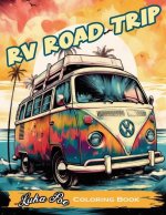 RV Road Trip Coloring Book: A Fun and Relaxing Coloring Book for Your Next Adventure!