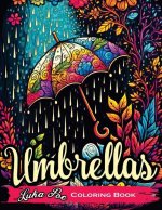 Umbrellas Coloring Book: A Fun and Relaxing Coloring Book for All Ages