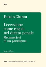 eccezione come regola nel diritto penale. Metamorfosi di un paradigma