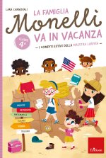 famiglia Monelli va in vacanza. I compiti estivi della maestra Larissa. Classe 4ª