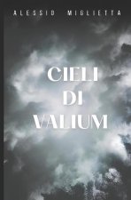 Cieli di Valium: Raccolta di Racconti