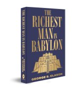 The Richest Man in Babylon: Deluxe Hardbound Edition