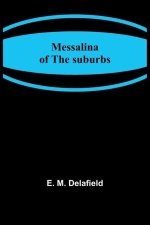 Messalina of the suburbs