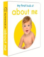 My First Book of about Me: First Board Book