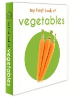 My First Book of Vegetables: First Board Book