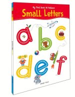 My First Book of Patterns Small Letters: Write and Practice Patterns and Small Letters A to Z