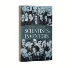 World's Greatest Scientists & Inventors: Biographies of Inspirational Personalities for Kids