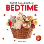 My First Book of Touch and Feel: Bedtime (Touch and Feel Board Book for Children)