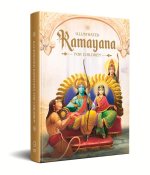 Illustrated Ramayana for Children: Immortal Epic of India (Deluxe Edition)