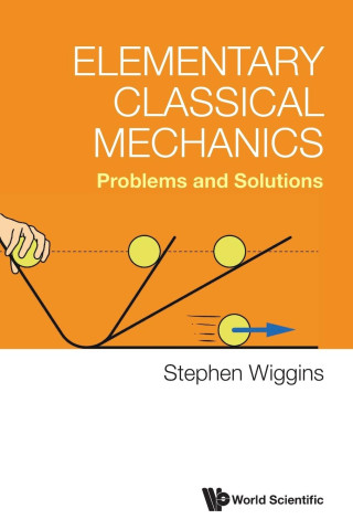 Elementary Classical Mechanics: Problems and Solutions