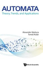 Automata: Theory, Trends, and Applications