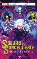 Marvel Arcanes - Sœurs de Sorcellerie