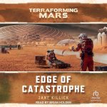 Edge of Catastrophe: A Terraforming Mars Novel