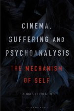 The Mechanism of Self in Cinema: Suffering and Psychoanalysis