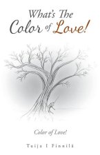 What's the Color of Love!: Color of Love!