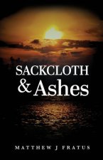 Sackcloth & Ashes