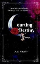 Courting Destiny