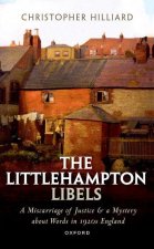 The Littlehampton Libels A Miscarriage of Justice and a Mystery about Words in 1920s England (Paperback)