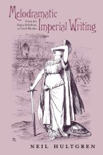 Melodramatic Imperial Writing – From the Sepoy Rebellion to Cecil Rhodes