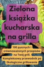 Zielona ksi??ka kucharska na grilla