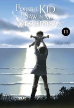 FOR THE KID I SAW IN MY DREAMS V11