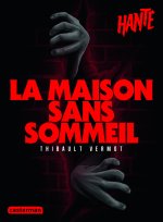 LA MAISON SANS SOMMEIL - NOUVELLE EDITION