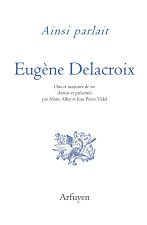 Ainsi parlait Delacroix