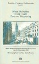 Nikos Skalkottas (1904-1949). Zum 100. Geburtstag: Akten des Wiener Internationalen Symposions vom 10. Dezember 2004