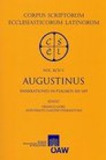 Augustinus: Enarrationes in Psalmos 101-150 Pars 1: Enarrationes in Psalmos 101-109