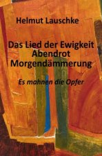 Das Lied der Ewigkeit - Abendrot - Morgendämmerung