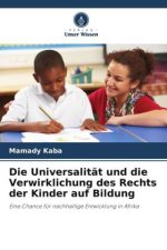 Die Universalität und die Verwirklichung des Rechts der Kinder auf Bildung